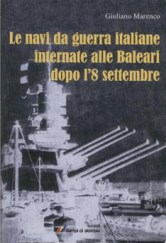 Copertina di Le navi da guerra italiane internate alle Baleari dopo l'8 settembre